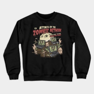 Zombie Network Funny Cybersecurity IT Security Crewneck Sweatshirt